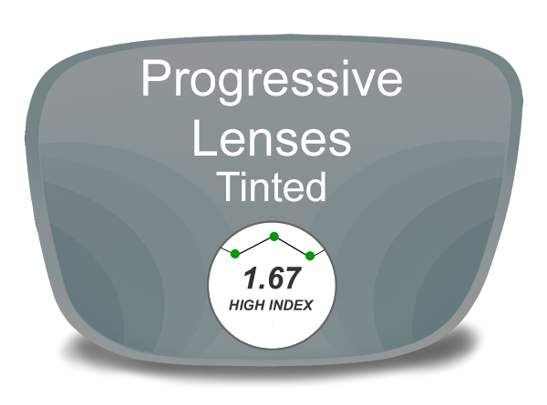 Progressive (no-line) High Index 1.67 Tinted Lenses
